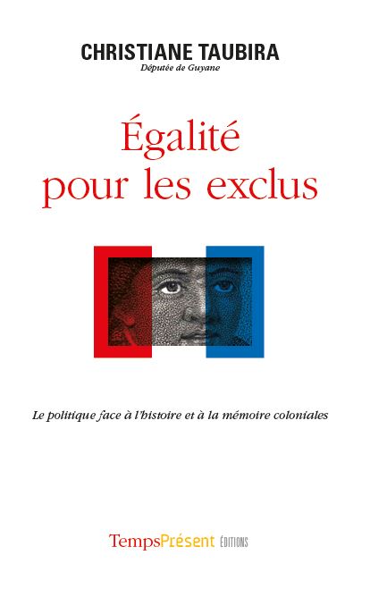 Égalité pour les exclus – Le politique face à l’histoire et à la mémoire coloniales