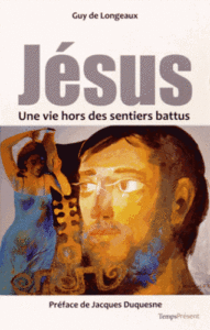Jésus, une vie hors des sentiers battus