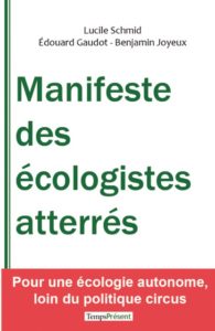 Manifeste des écologistes atterrés – Pour une écologie autonome, loin du politique circus