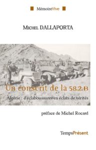 Un conscrit de la 58.2.B – Algérie : d’éclaboussures en éclats de vérités