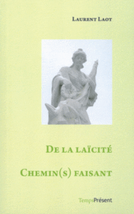 De la laïcité – Chemin(s) faisant