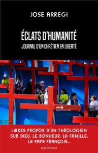 Éclats d’humanité – Journal d’un chrétien en liberté